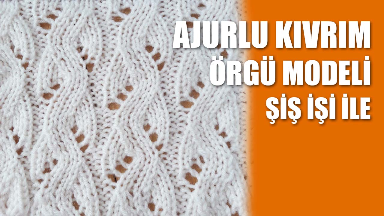 ajurlu-kivrim-orgu-modeli